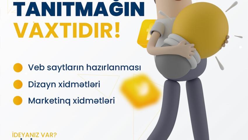 BİZNESİNİZİ TANITMAĞIN TAM ZAMANIDI!