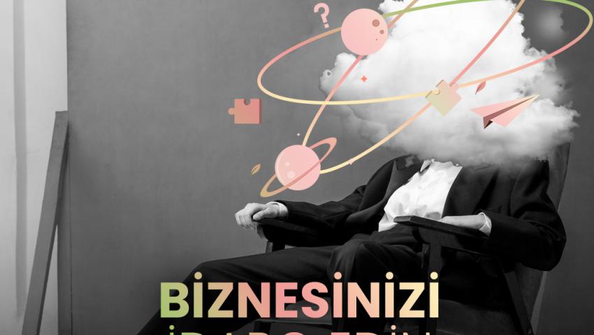 Biznesinizi İdarə Edin